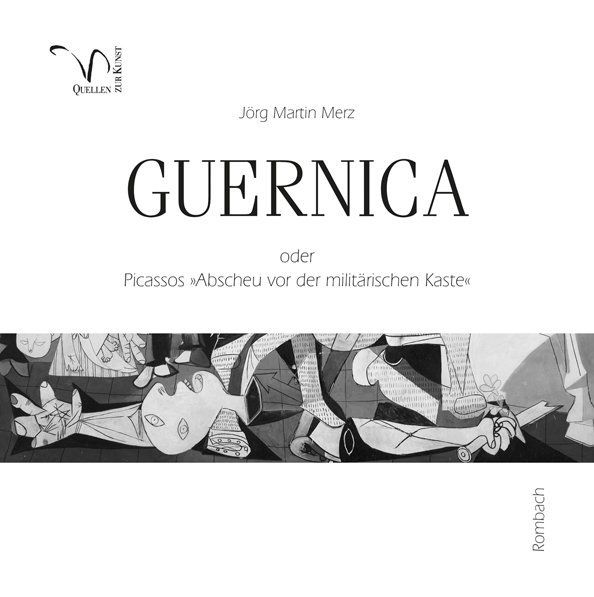 Produktbild: Guernica oder Picassos &raquo;Abscheu vor der milit&auml;rischen Kaste&laquo;