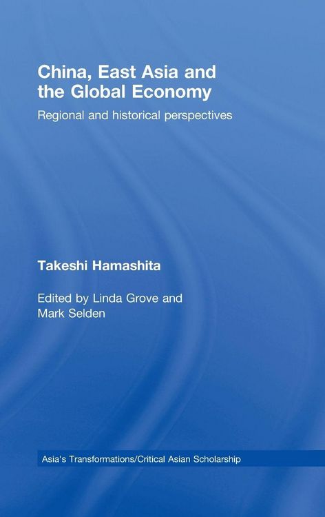 Produktbild: China, East Asia and the Global Economy