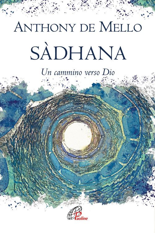 Produktbild: S&agrave;dhana. Un cammino verso Dio