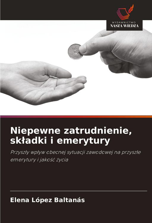 Produktbild: Niepewne zatrudnienie, sk&iquest;adki i emerytury
