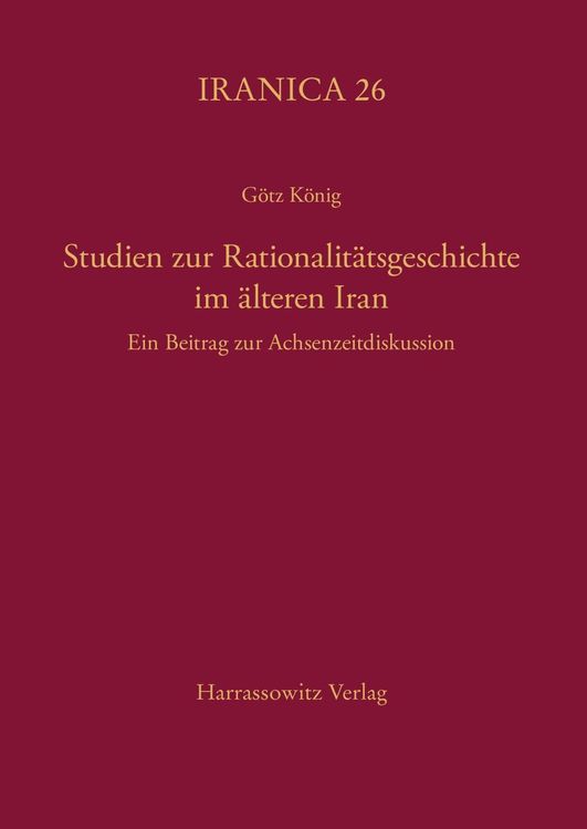 Produktbild: Studien zur Rationalitätsgeschichte im älteren Iran