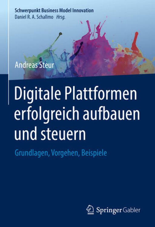Produktbild: Digitale Plattformen erfolgreich aufbauen und steuern