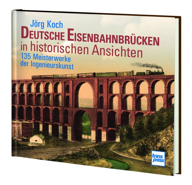 Produktbild: Deutsche Eisenbahnbr&uuml;cken in historischen Ansichten