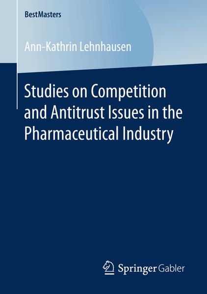 Produktbild: Studies on Competition and Antitrust Issues in the Pharmaceutical Industry