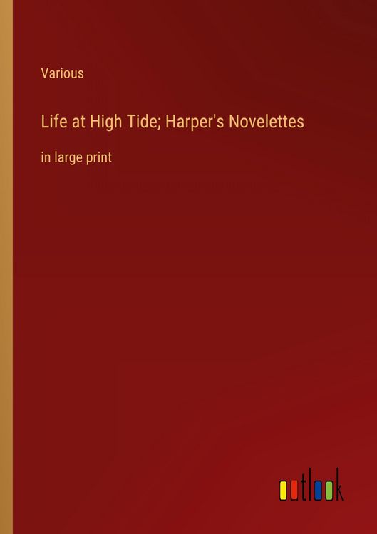 Produktbild: Life at High Tide; Harper's Novelettes