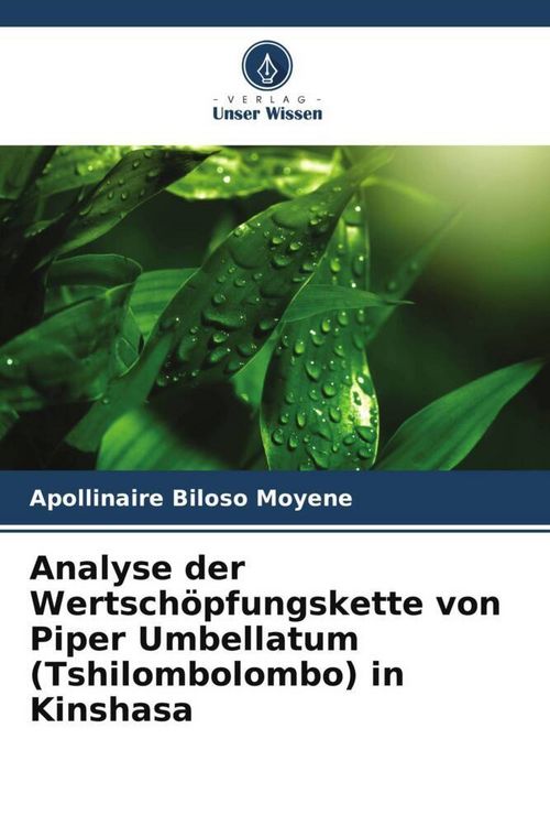Produktbild: Analyse der Wertsch&ouml;pfungskette von Piper Umbellatum (Tshilombolombo) in Kinshasa