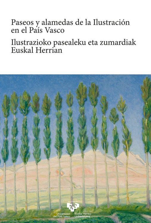 Produktbild: Paseos y alamedas de la Ilustraci&oacute;n en el Pa&iacute;s Vasco = Ilustrazioko pasaleku eta zumardiak Euskal Herrian
