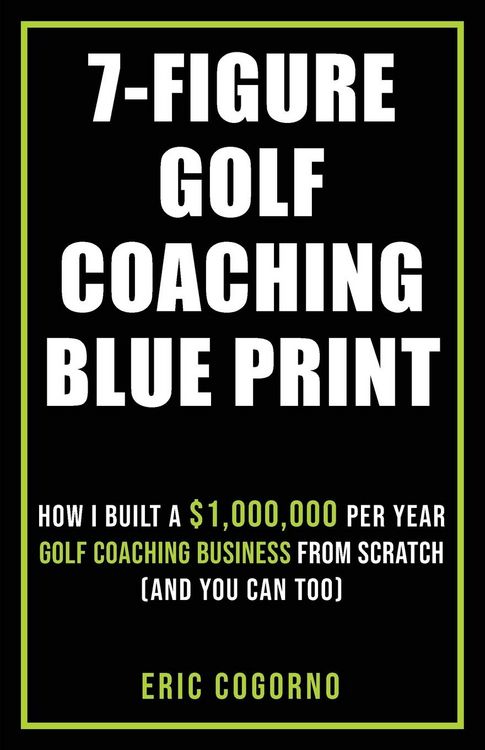 Produktbild: 7-Figure Golf Coaching Blueprint