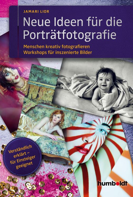 Produktbild: Neue Ideen f&uuml;r die Portr&auml;tfotografie