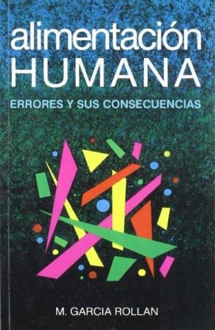 Produktbild: Alimentaci&oacute;n humana, errores y sus consecuencias