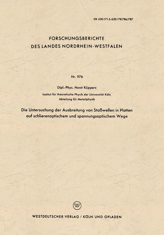Produktbild: Die Untersuchung der Ausbreitung von Sto&szlig;wellen in Platten auf schlierenoptischem und spannungsoptischem Wege