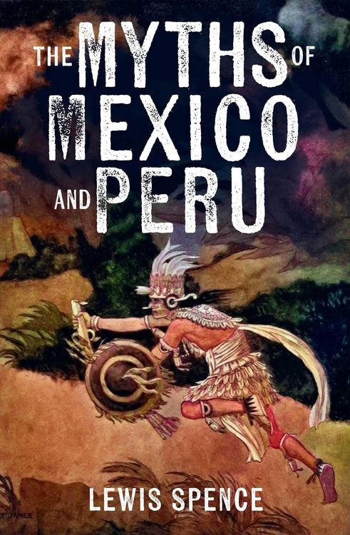 Produktbild: The Myths of Mexico and Peru