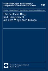 Produktbild: Das deutsche Berg- und Energierecht auf dem Wege nach Europa
