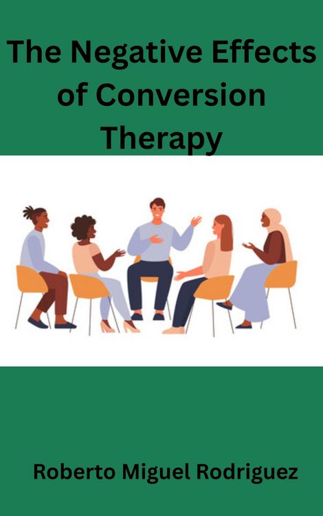 Produktbild: The Negative Effects of Conversion Therapy