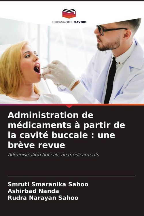 Produktbild: Administration de m&eacute;dicaments &agrave; partir de la cavit&eacute; buccale : une br&egrave;ve revue