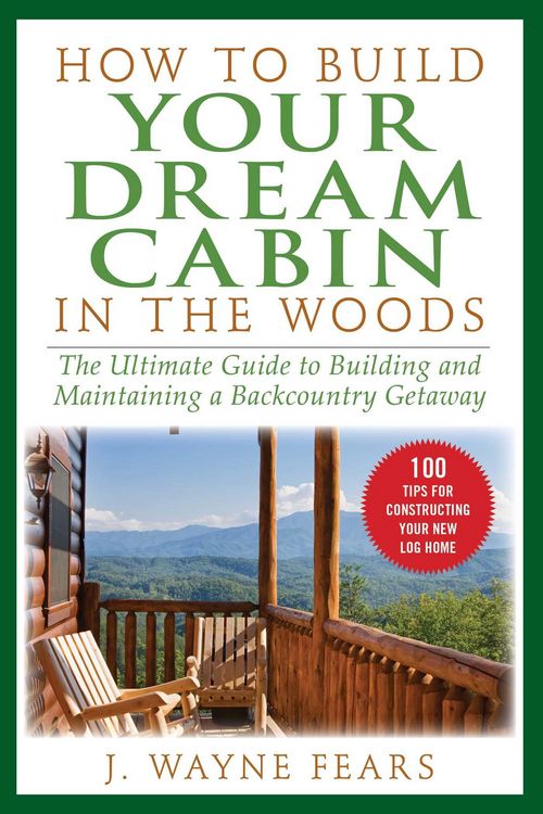 Produktbild: How to Build Your Dream Cabin in the Woods