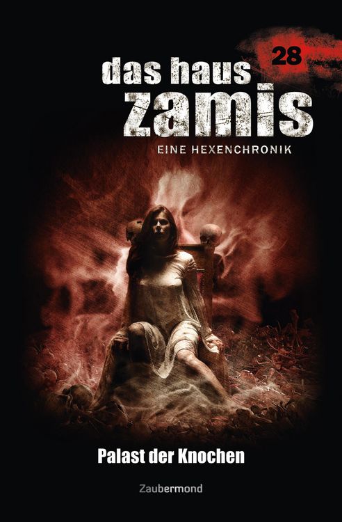 Produktbild: Das Haus Zamis 28 - Palast der Knochen