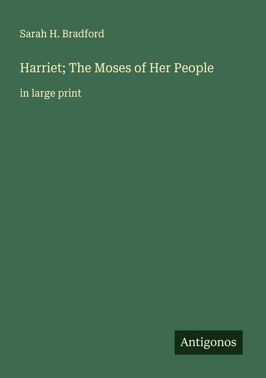 Produktbild: Harriet; The Moses of Her People