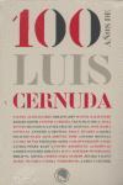 Produktbild: 100 a&ntilde;os de Luis Cernuda : Actas del Simposio Internacional celebrado en Madrid y Sevilla en mayo de 2002