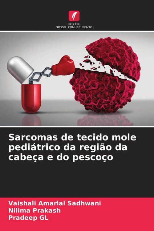 Produktbild: Sarcomas de tecido mole pedi&aacute;trico da regi&atilde;o da cabe&ccedil;a e do pesco&ccedil;o