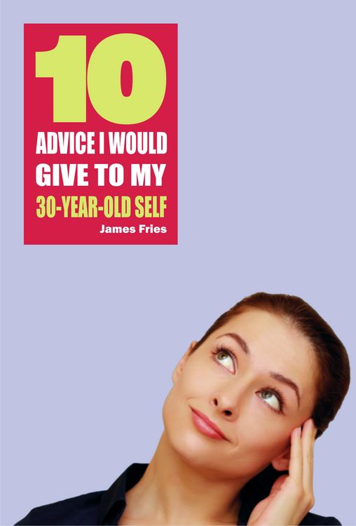 Produktbild: 10 Advice I would give to my 30-year-old self