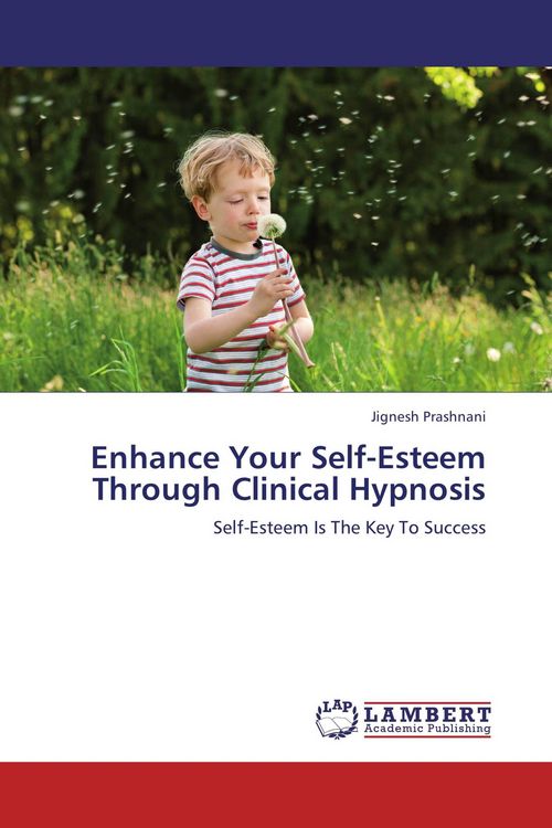 Produktbild: Enhance Your Self-Esteem Through Clinical Hypnosis