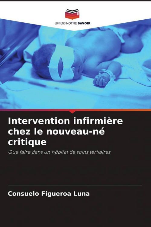 Produktbild: Intervention infirmi&egrave;re chez le nouveau-n&eacute; critique