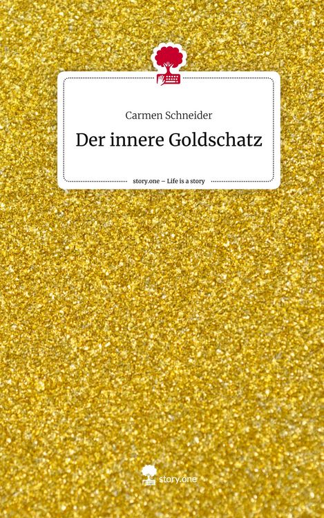 Produktbild: Der innere Goldschatz. Life is a Story - story.one