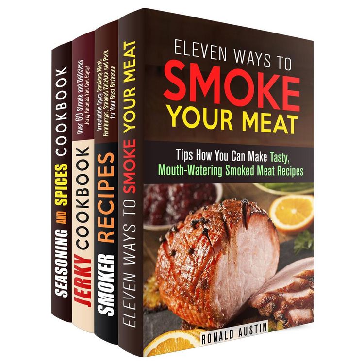 Produktbild: Smoke Your Meat: Mouthwatering Smoked Meat Recipes, Jerky Cookbook and Spice Mixes for Your Best Barbecue (Real BBQ & Smoker Recipes)