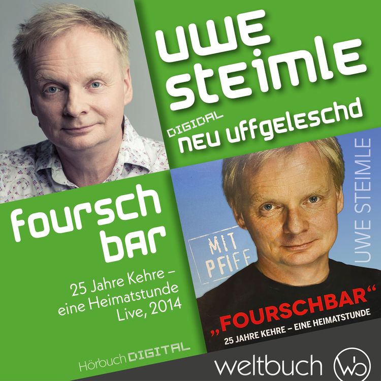 Produktbild: Uwe Steimle: Fourschbar &ndash; 25 Jahre Kehre &ndash; Eine Heimatstunde