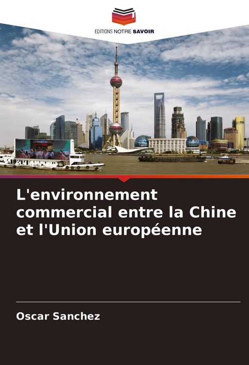 Produktbild: L'environnement commercial entre la Chine et l'Union europ&eacute;enne
