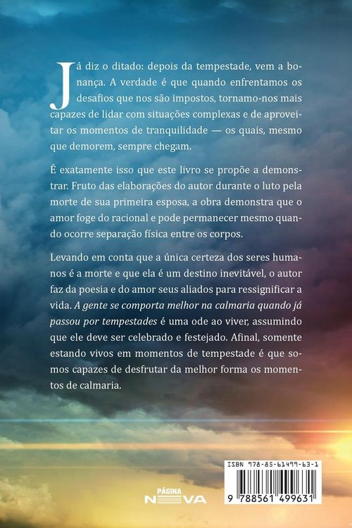 Produktbild: A gente se comporta melhor na calmaria quando j&aacute; passou por