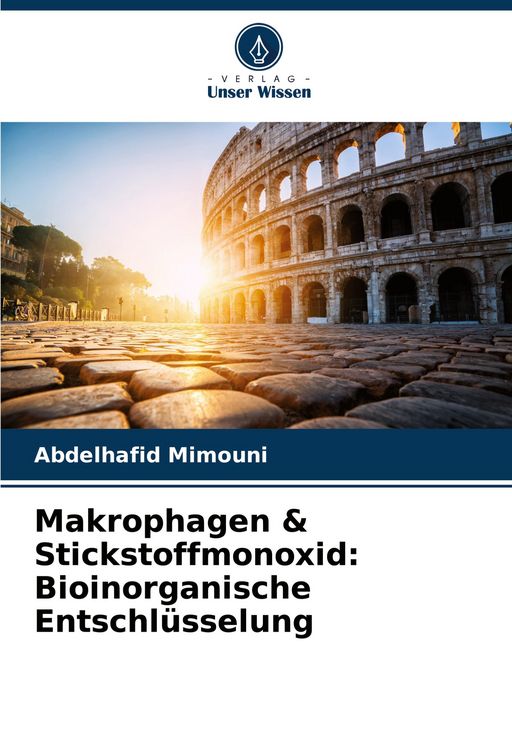 Produktbild: Makrophagen & Stickstoffmonoxid: Bioinorganische Entschl&uuml;sselung