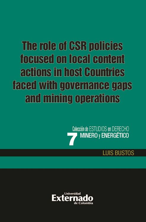 Produktbild: The role of the CSR policies focused on local content actions in host countries faced with governance gaps and mining operations