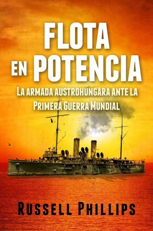 Produktbild: Flota en potencia. La armada austrohungara ante la Primera Guerra Mundial