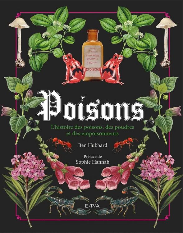 Produktbild: Poisons : l'histoire des poisons, des poudres et des empoisonneurs