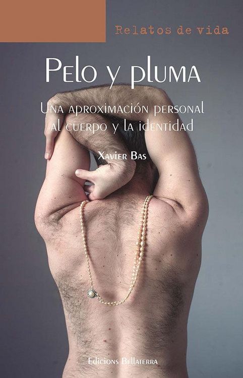 Produktbild: Pelo Y Pluma: Una Aproximaci&oacute;n Personal Al Cuerpo Y La Identidad