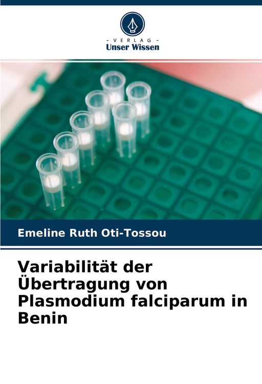 Produktbild: Variabilit&auml;t der &Uuml;bertragung von Plasmodium falciparum in Benin