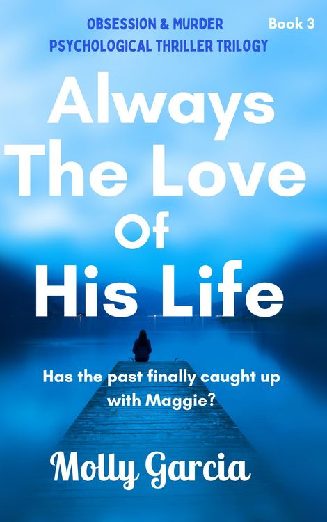 Produktbild: Always The Love of His Life (Dark Obsessions, #3)