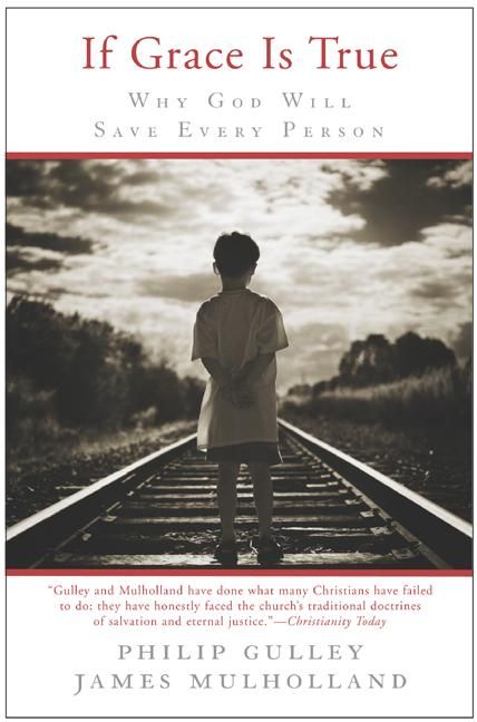 Produktbild: If Grace Is True: Why God Will Save Every Person