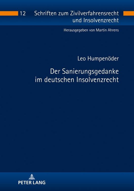 Produktbild: Der Sanierungsgedanke im deutschen Insolvenzrecht