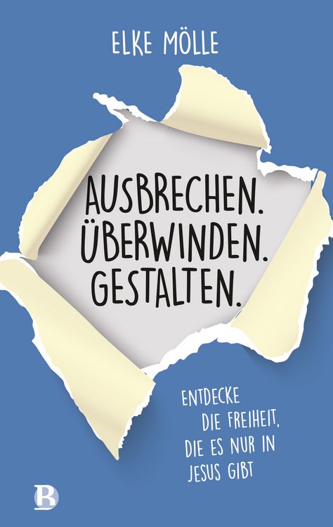 Produktbild: Ausbrechen. &Uuml;berwinden. Gestalten.
