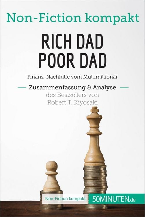 Bild vom Artikel Rich Dad Poor Dad. Zusammenfassung & Analyse des Bestsellers von Robert T. Kiyosaki vom Autor 50minuten