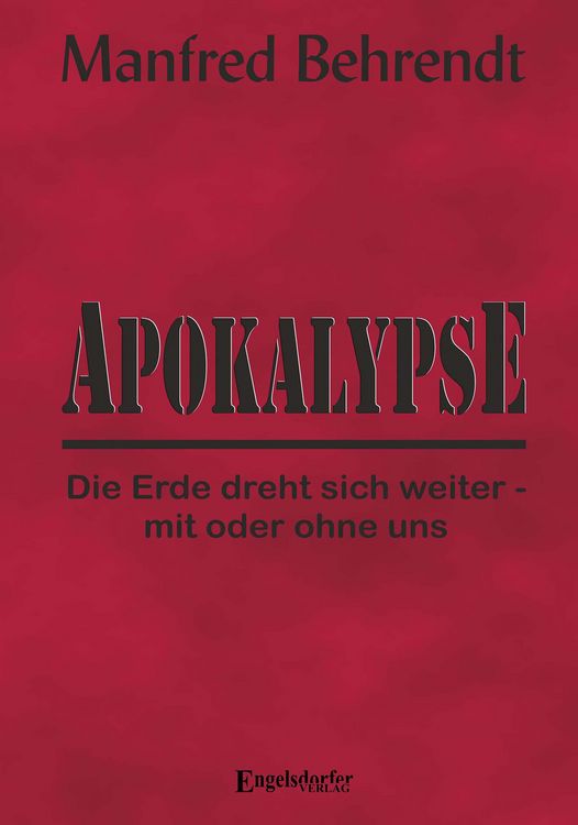 Produktbild: Apokalypse: Die Erde dreht sich weiter - mit oder ohne uns