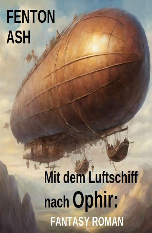 Produktbild: Mit dem Luftschiff nach Ophir: Fantasy Roman
