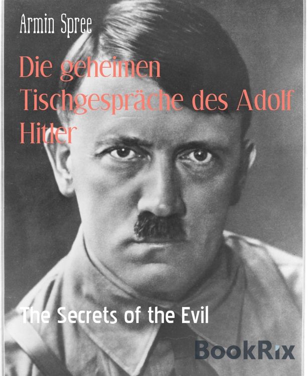 Produktbild: Die geheimen Tischgespr&auml;che des Adolf Hitler