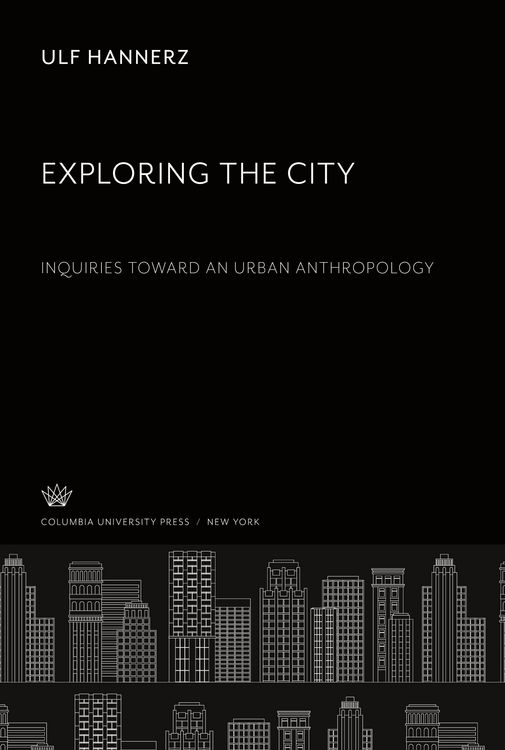 Produktbild: Exploring the City. Inquiries Toward an Urban Anthropology