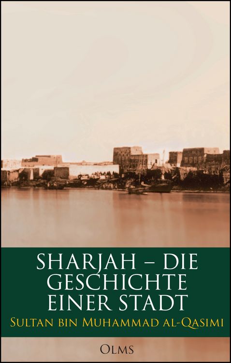 Produktbild: Sharjah &ndash; Die Geschichte einer Stadt