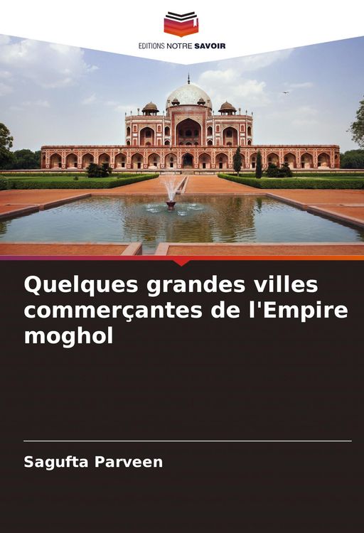 Produktbild: Quelques grandes villes commer&ccedil;antes de l'Empire moghol