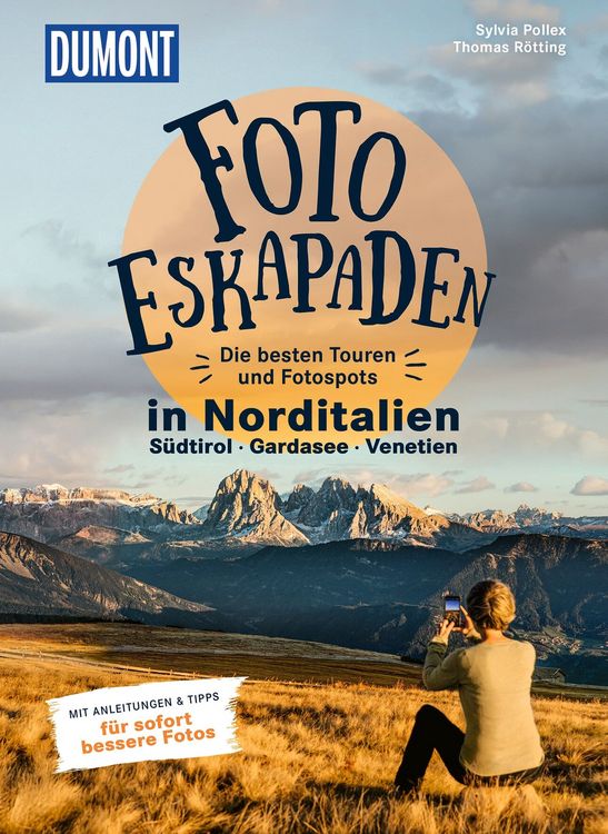 Produktbild: Foto-Eskapaden Norditalien: Gardasee - S&uuml;dtirol - Venetien